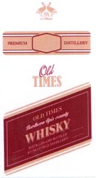 Свідоцтво торговельну марку № 244913 (заявка m201623981): whisky; old times; premium distillery; nn; northern spis county; nv