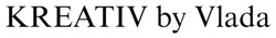 Заявка на торговельну марку № m202521536: kreativ by vlada