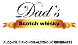 Заявка на торговельну марку № m201613651: dad's; dads; scotch whisky; alcoholic and non-alcoholic beverages