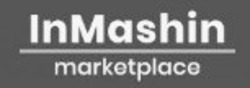 Свідоцтво торговельну марку № 309474 (заявка m202106050): inmashin; marketplace; in mashin