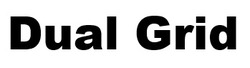 Заявка на торговельну марку № m202518969: dual grid