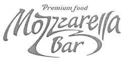 Свідоцтво торговельну марку № 154899 (заявка m201105256): mozarella; premium food mozzzarella bar
