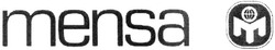 Свідоцтво торговельну марку № 49407 (заявка 2003032515): mensa; м