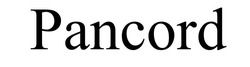 Заявка на торговельну марку № m202027504: pancord