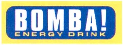 Свідоцтво торговельну марку № 98908 (заявка m200701117): bomba!; energy drink