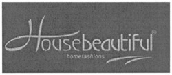 Свідоцтво торговельну марку № 122031 (заявка m200900744): housebeautiful; homefashions