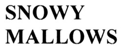 Свідоцтво торговельну марку № 222136 (заявка m201513407): snowy mallows