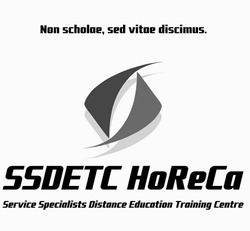 Свідоцтво торговельну марку № 221879 (заявка m201517249): non scholae, sed vitae discimus; ssdetc horeca; service specialists distance education training centre
