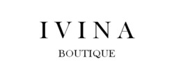 Заявка на торговельну марку № m202320330: ivina boutique