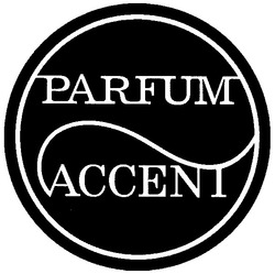Свідоцтво торговельну марку № 87805 (заявка m200602989): parfum accent
