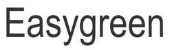 Заявка на торговельну марку № m202517655: easygreen