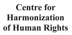 Свідоцтво торговельну марку № 260294 (заявка m201712590): centre for harmonization of human rights