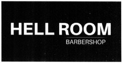 Свідоцтво торговельну марку № 311603 (заявка m201930178): hell room barbershop