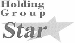 Заявка на торговельну марку № m200607412: holding group; star