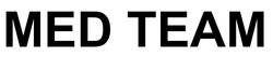 Заявка на торговельну марку № m202518460: теам; med team