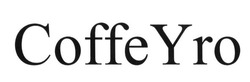 Свідоцтво торговельну марку № 233798 (заявка m201607250): coffee y ro; yro