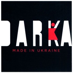 Заявка на торговельну марку № m201822627: darka made in ukraine