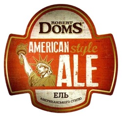 Свідоцтво торговельну марку № 255737 (заявка m201707155): robert doms; american style ale; ель американського стилю