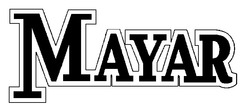 Свідоцтво торговельну марку № 28758 (заявка 2000093899): mayar