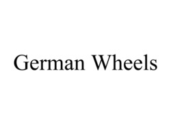 Заявка на торговельну марку № m202320640: german wheels