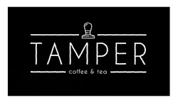 Свідоцтво торговельну марку № 305733 (заявка m201918643): tamper coffee tea; tamper coffee&tea