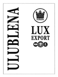 Заявка на торговельну марку № m201610311: ulublena; lux export