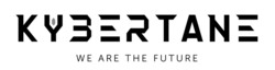 Заявка на торговельну марку № m202306224: kybertane we are the future