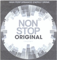 Свідоцтво торговельну марку № 200599 (заявка m201400470): non stop original; high performance energy drink