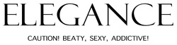 Заявка на торговельну марку № m202112075: beauty; caution!; addictive!; sexy; elegance