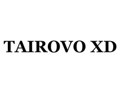 Свідоцтво торговельну марку № 322620 (заявка m202002458): tairovo xd