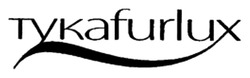 Заявка на торговельну марку № m202606639: тука fur lux; тукаfurlux