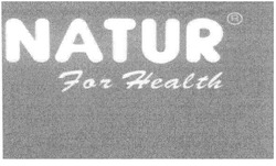 Свідоцтво торговельну марку № 73028 (заявка m200504906): natur; for health