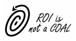 Заявка на торговельну марку № m202513659: roi is not a goal