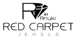 Свідоцтво торговельну марку № 167351 (заявка m201212387): r by anuki; red carpet jewels