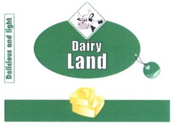 Заявка на торговельну марку № m201812355: dairy land; delicious and light