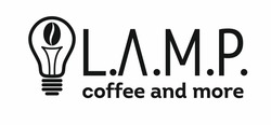 Свідоцтво торговельну марку № 346816 (заявка m202211406): coffee and more; lamp; l.a.m.p.