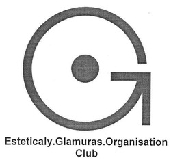 Свідоцтво торговельну марку № 158189 (заявка m201105329): esteticaly.glamuras.organisation club