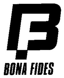 Заявка на торговельну марку № 95041409: BF BONA FIDES; bf; bona; fides