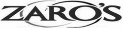 Свідоцтво торговельну марку № 316153 (заявка m202112091): zaro's; zaros