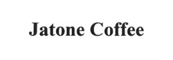 Свідоцтво торговельну марку № 237004 (заявка m201611502): jatone coffee