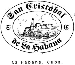 Свідоцтво торговельну марку № 18118 (заявка 97030593): de la habana; san cristobal