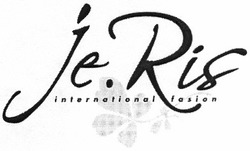 Свідоцтво торговельну марку № 186846 (заявка m201309640): je.ris; international fashion; fasion