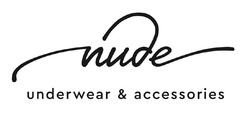 Свідоцтво торговельну марку № 292355 (заявка m202008866): nude; underwear&accessories