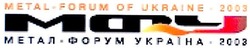 Заявка на торговельну марку № 20031212781: metal-forum of ukraine 2003; мфу; метал-форум україна 2003