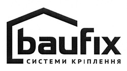 Заявка на торговельну марку № m201402458: baufix; системи кріплення