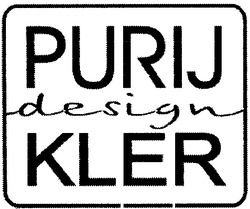 Заявка на торговельну марку № m200510459: purij; kler; design