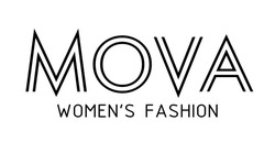 Свідоцтво торговельну марку № 243139 (заявка m201624961): mova; women's fashion; womens