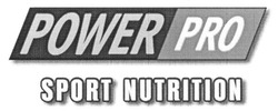 Заявка на торговельну марку № m201723953: power pro sport nutrition