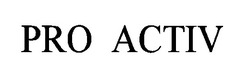 Свідоцтво торговельну марку № 23412 (заявка 98072556): pro activ