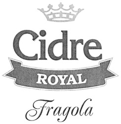 Свідоцтво торговельну марку № 316747 (заявка m202007640): cidre royal fragola